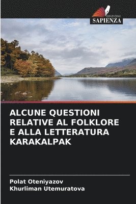 bokomslag Alcune Questioni Relative Al Folklore E Alla Letteratura Karakalpak