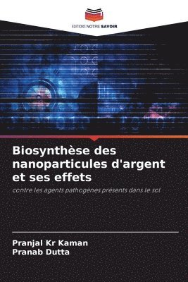 Biosynthse des nanoparticules d'argent et ses effets 1