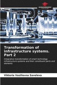bokomslag Transformation of infrastructure systems. Part 2