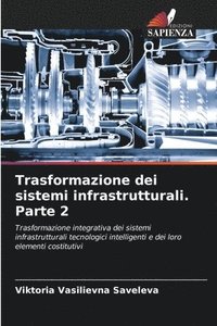 bokomslag Trasformazione dei sistemi infrastrutturali. Parte 2
