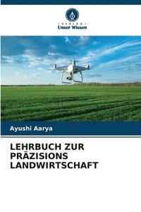 bokomslag Lehrbuch Zur Przisions Landwirtschaft