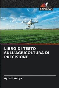 bokomslag Libro Di Testo Sull'agricoltura Di Precisione