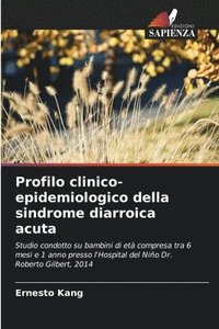 bokomslag Profilo clinico-epidemiologico della sindrome diarroica acuta