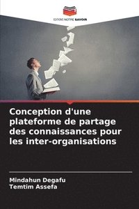 bokomslag Conception d'une plateforme de partage des connaissances pour les inter-organisations