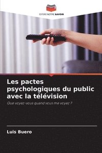 bokomslag Les pactes psychologiques du public avec la tlvision
