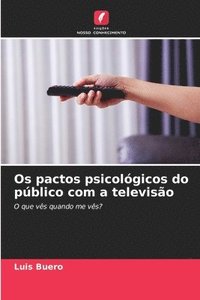 bokomslag Os pactos psicolgicos do pblico com a televiso