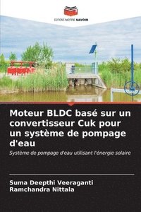 bokomslag Moteur BLDC bas sur un convertisseur Cuk pour un systme de pompage d'eau