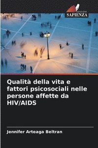 bokomslag Qualit della vita e fattori psicosociali nelle persone affette da HIV/AIDS