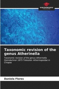 bokomslag Taxonomic revision of the genus Atherinella