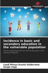 bokomslag Incidence in basic and secondary education in the vulnerable population