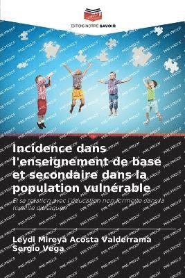 Incidence dans l'enseignement de base et secondaire dans la population vulnrable 1