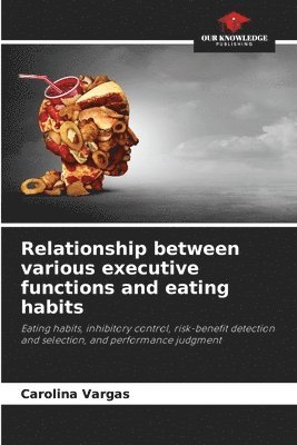 Relationship between various executive functions and eating habits 1