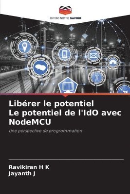 Librer le potentiel Le potentiel de l'IdO avec NodeMCU 1