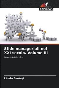 bokomslag Sfide manageriali nel XXI secolo. Volume III
