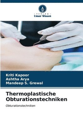 Thermoplastische Obturationstechniken 1