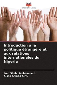 bokomslag Introduction  la politique trangre et aux relations internationales du Nigeria