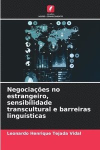 bokomslag Negociaes no estrangeiro, sensibilidade transcultural e barreiras lingusticas