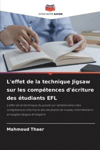 bokomslag L'effet de la technique Jigsaw sur les comptences d'criture des tudiants EFL