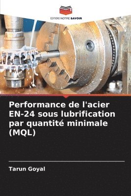 Performance de l'acier EN-24 sous lubrification par quantit minimale (MQL) 1