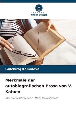 bokomslag Merkmale der autobiografischen Prosa von V. Kataev