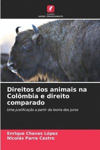 bokomslag Direitos dos animais na Colmbia e direito comparado