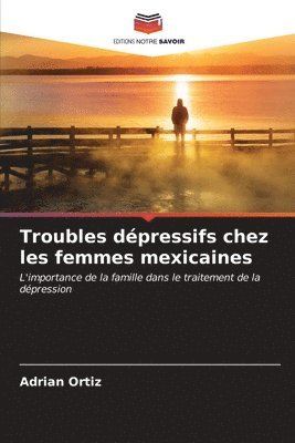 Troubles dpressifs chez les femmes mexicaines 1