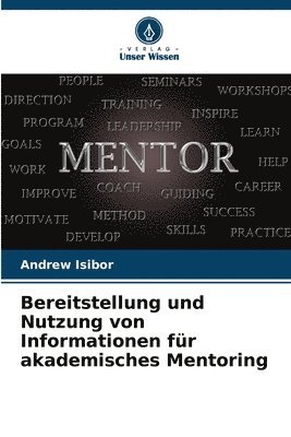 bokomslag Bereitstellung und Nutzung von Informationen fr akademisches Mentoring