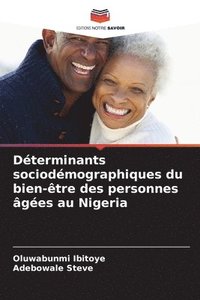 bokomslag Dterminants sociodmographiques du bien-tre des personnes ges au Nigeria