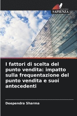 bokomslag I fattori di scelta del punto vendita