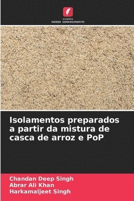 Isolamentos preparados a partir da mistura de casca de arroz e PoP 1