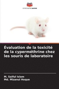 bokomslag valuation de la toxicit de la cypermthrine chez les souris de laboratoire
