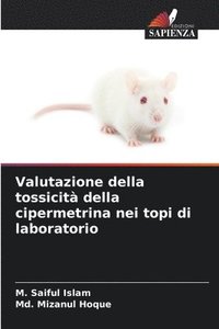 bokomslag Valutazione della tossicit della cipermetrina nei topi di laboratorio