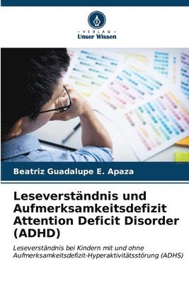 Leseverstndnis und Aufmerksamkeitsdefizit Attention Deficit Disorder (ADHD) 1