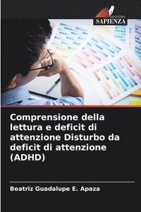 bokomslag Comprensione della lettura e deficit di attenzione Disturbo da deficit di attenzione (ADHD)