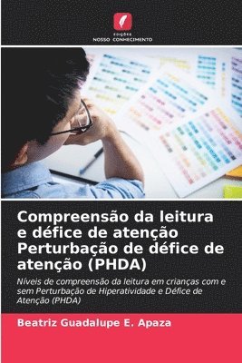 Compreenso da leitura e dfice de ateno Perturbao de dfice de ateno (PHDA) 1