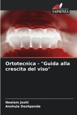 bokomslag Ortotecnica - &quot;Guida alla crescita del viso&quot;