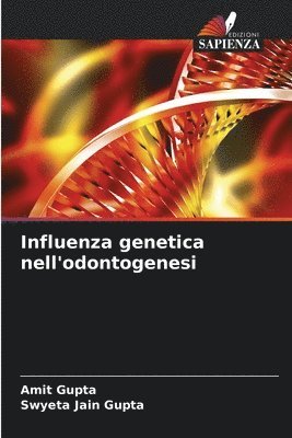 bokomslag Influenza genetica nell'odontogenesi