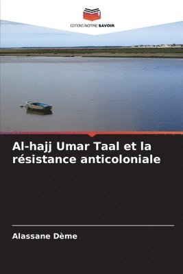 Al-hajj Umar Taal et la rsistance anticoloniale 1