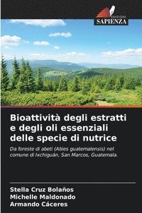 bokomslag Bioattivit degli estratti e degli oli essenziali delle specie di nutrice