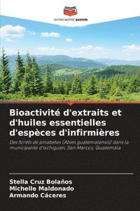 bokomslag Bioactivit d'extraits et d'huiles essentielles d'espces d'infirmires