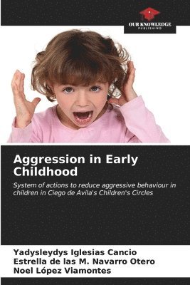 Aggression in Early Childhood 1