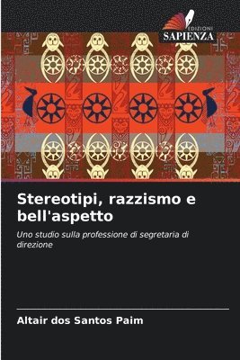 Stereotipi, razzismo e bell'aspetto 1