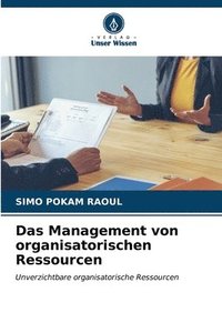 bokomslag Das Management von organisatorischen Ressourcen