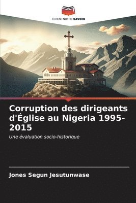 Corruption des dirigeants d'glise au Nigeria 1995-2015 1