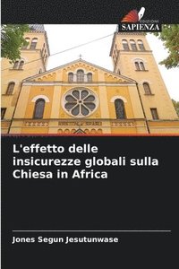 bokomslag L'effetto delle insicurezze globali sulla Chiesa in Africa