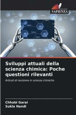 bokomslag Sviluppi attuali della scienza chimica