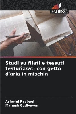 Studi su filati e tessuti testurizzati con getto d'aria in mischia 1