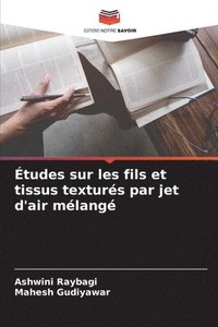 bokomslag tudes sur les fils et tissus texturs par jet d'air mlang