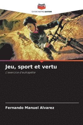 bokomslag Jeu, sport et vertu