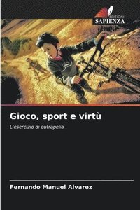 bokomslag Gioco, sport e virt